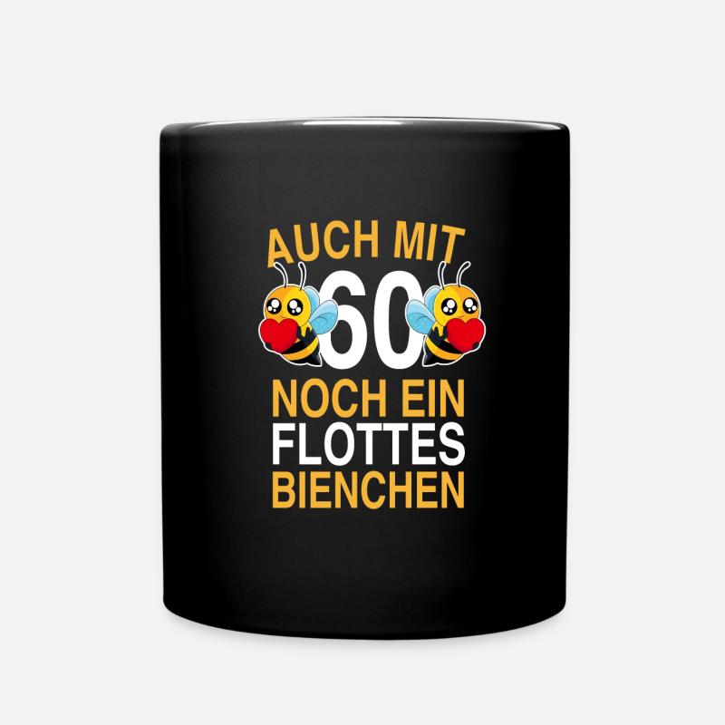 60.Geburtstag 60 Jahre Flottes Bienchen Geschenk - Tasse einfarbig - Schwarz