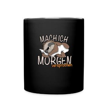Faulenzer Faultier - Mach Ich Morgen versprochen - Tasse einfarbig - Schwarz - Vorne