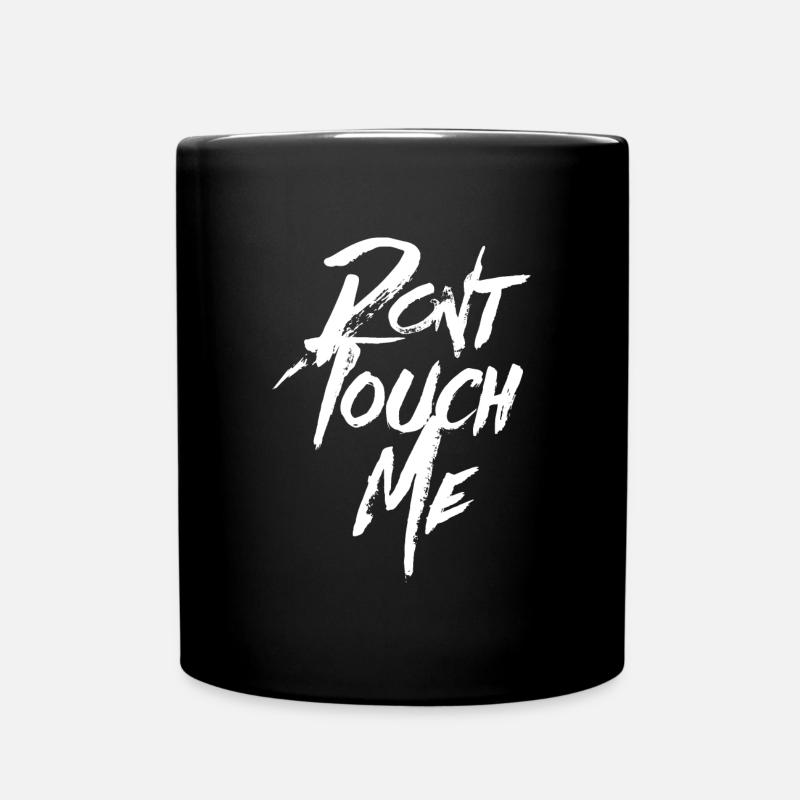 DONT TOUCH ME | No, Nein Trendy Cool Stylisch - Tasse einfarbig - Schwarz