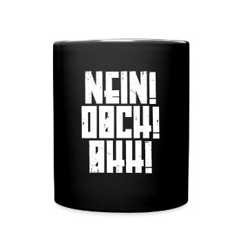 Nein! Doch! Ohh! - Lustiger Comedy Spruch - Tasse einfarbig - Schwarz - Vorne