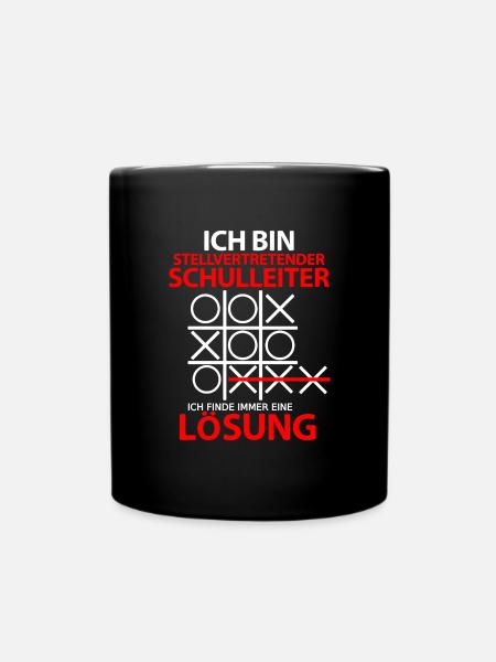 Stellvertretende Schulleiter Schulleitung Spruch - Tasse einfarbig - Schwarz
