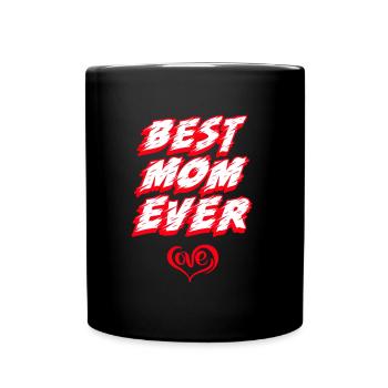 Best mom ever. - Mug uni - noir - Devant