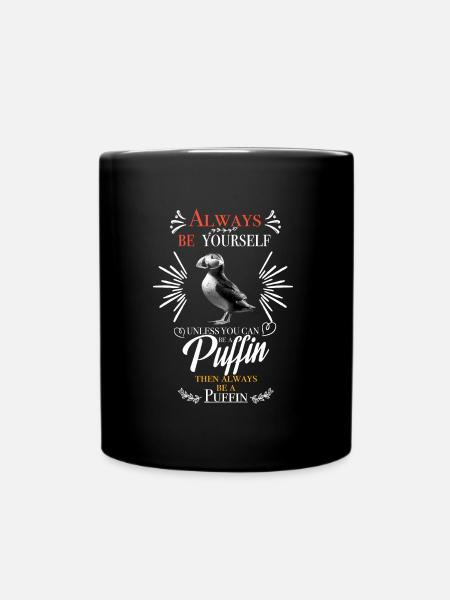 Soyez toujours vous-même à moins que vous ne puissiez être un macareux... - Mug uni - noir