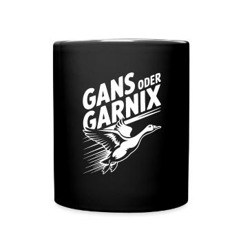 Gans oder garnix Gans und lustiger Spruch - Tasse einfarbig - Schwarz - Vorne