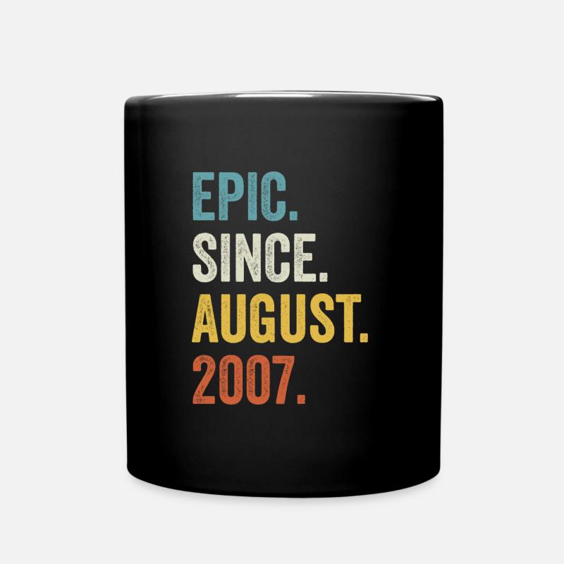 Epic Since August 2007 15. Geburtstag - Tasse einfarbig - Schwarz