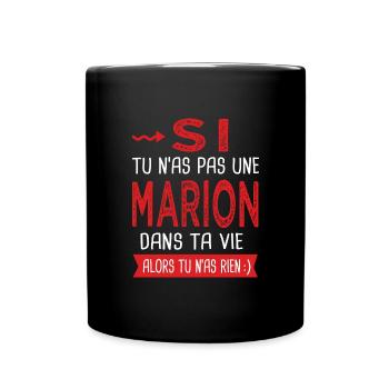 Marion Si tu n as pas un Marion dans ta vie Humour - Mug uni - noir - Devant