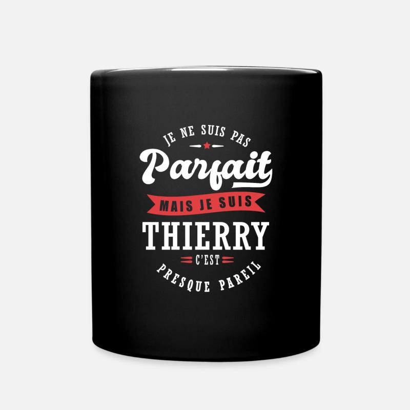 Thierry Parfait Cadeau prenom thierry - Mug uni - noir