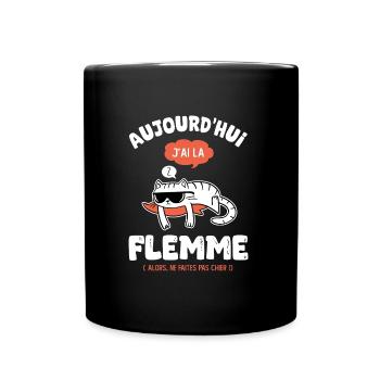 J ai la flemme humour drôles - Mug uni - noir - Devant