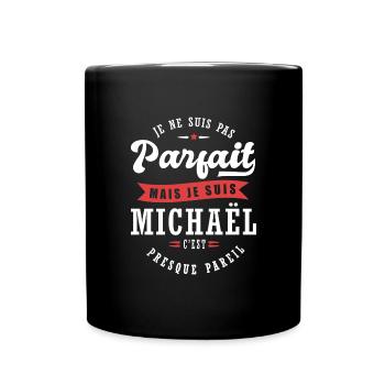 Michaël Parfait Cadeau prenom michael - Mug uni - noir - Devant