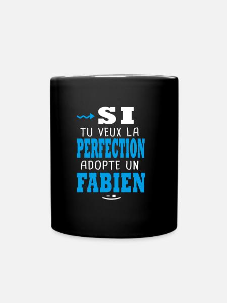 Fabien Si tu veux la perfection adopte un fabien - Mug uni - noir
