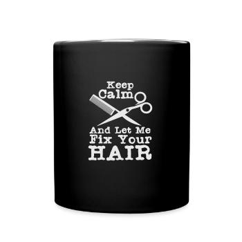 Fix hair hair shirt hairdresser hairstyle gift idea - Full Colour Mug - black - Front