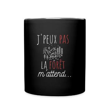 j'peux pas la forêt m'attend cadeau anniversaire - Mug uni - noir - Devant