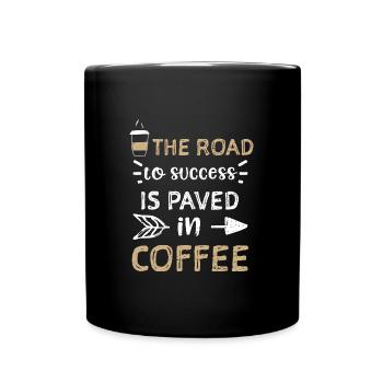 La route du succès est pavée de... - Mug uni - noir - Devant