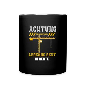 Achtung Die Baggerfahrer Legende... - Tasse einfarbig - Schwarz - Vorne