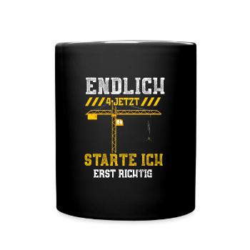 Endlich 4 Jetzt Starte Ich Erst... - Tasse einfarbig - Schwarz - Vorne