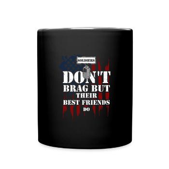 Soldiers Don't Brag But Their Be... - Tasse einfarbig - Schwarz - Vorne