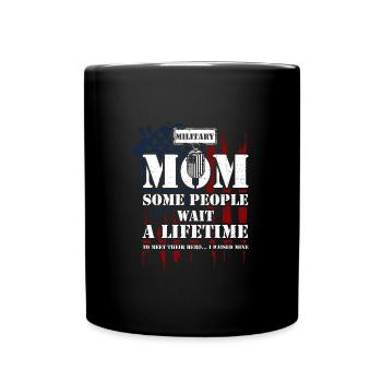 Military Mom Some People Wait A... - Full Colour Mug - black - Front