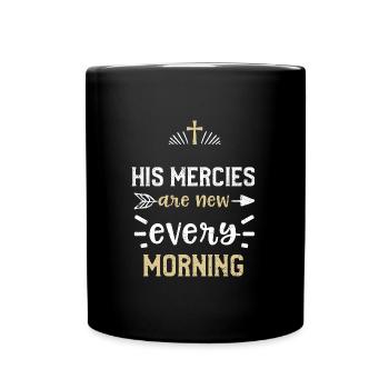His mercies are new every morning - Tasse einfarbig - Schwarz - Vorne
