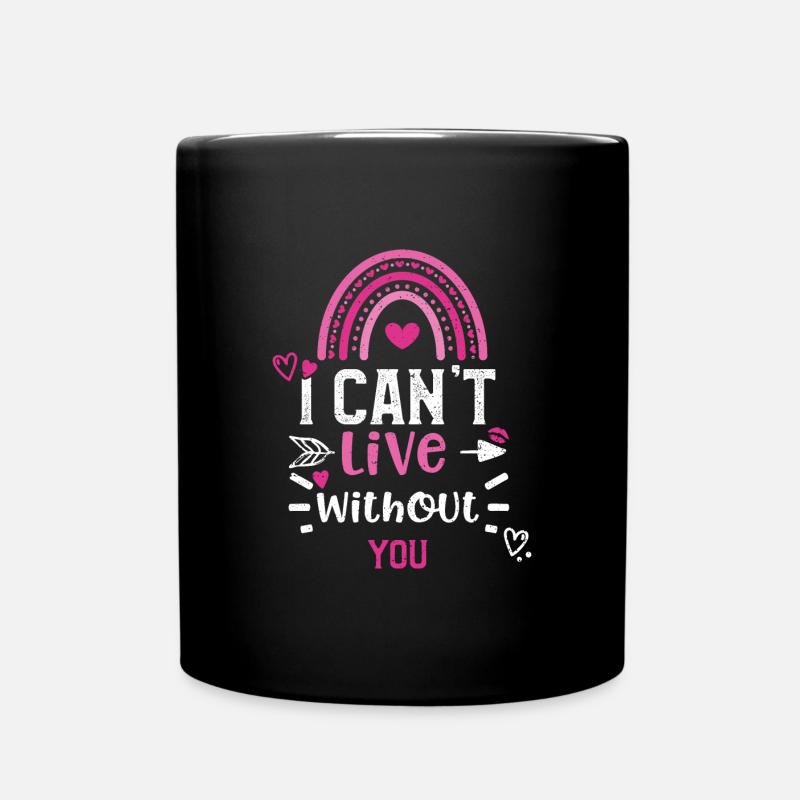 I can't live without you - Tasse einfarbig - Schwarz