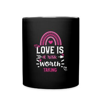 Love is a risk worth taking - Full Colour Mug - black - Front
