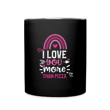 I love you more than pizza - Tasse einfarbig - Schwarz - Vorne