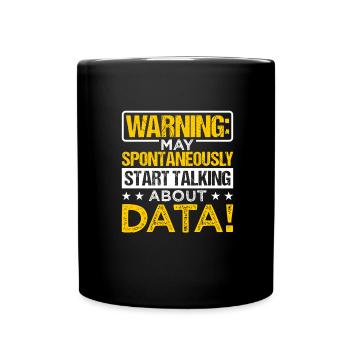Daten Analytiker Datenschutz Beauftragter - Tasse einfarbig - Schwarz - Vorne