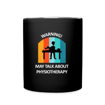 Physiotherapist Humorous Gift Saying Funny - Full Colour Mug - black - Front