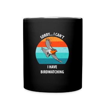 Bird Watching Bird Watching Birding Bird - Full Colour Mug - black - Front