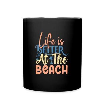 Life is Better at the Beach - Full Colour Mug - black - Front
