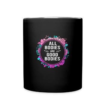 Body Positivity Feminist Feminism Feminist - Full Colour Mug - black - Front