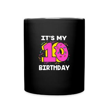 30th Birthday Ten Year of Birth Date of Birth Date of Birth - Full Colour Mug - black - Front