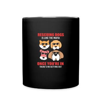 Dog Rescue Animal Rights Animal Rescue Animal Shelter - Full Colour Mug - black - Front