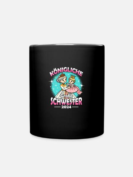 Königliche Große Schwester 2024 - Tasse einfarbig - Schwarz