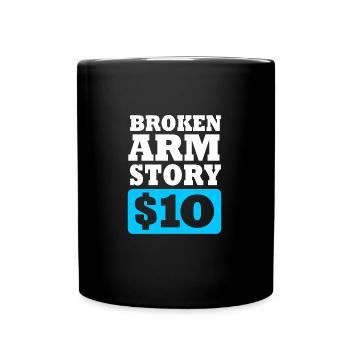 Broken Arm Bone Fracture - Full Colour Mug - black - Front