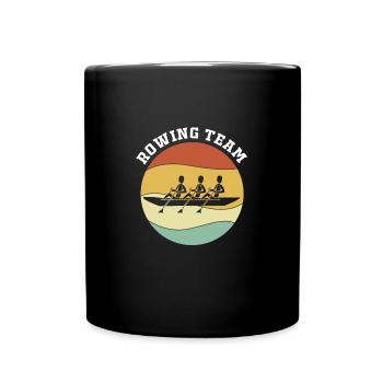 Rowing Team Rowing Rowing Rowing Boat Rowers - Full Colour Mug - black - Front