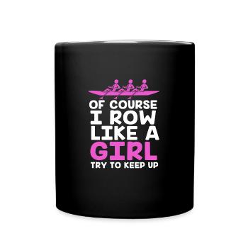 Rowing Team Rowing Rowing Rowing Boat Rowers - Full Colour Mug - black - Front