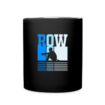 Rowing Team Rowing Rowing Rowing Boat Rowers - Full Colour Mug - black - Front