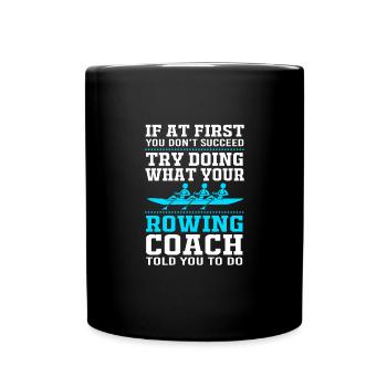 Rowing Team Rowing Rowing Rowing Boat Rowers - Full Colour Mug - black - Front