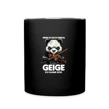 Sarkastischer Panda Nenn es Geige ich warne dich - Tasse einfarbig - Schwarz - Vorne