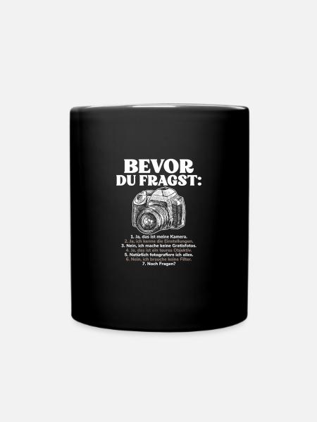 Bevor Du Fragst Fotografen Fotografie Kamera - Tasse einfarbig - Schwarz