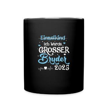 Großer Bruder 2025 Baby Schwangerschaft - Tasse einfarbig - Schwarz - Vorne