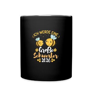 Ich Werde Eine Große Schwester 2026 Bienen - Tasse einfarbig - Schwarz - Vorne