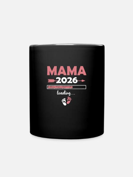 Mama 2026 Loading - Tasse einfarbig - Schwarz