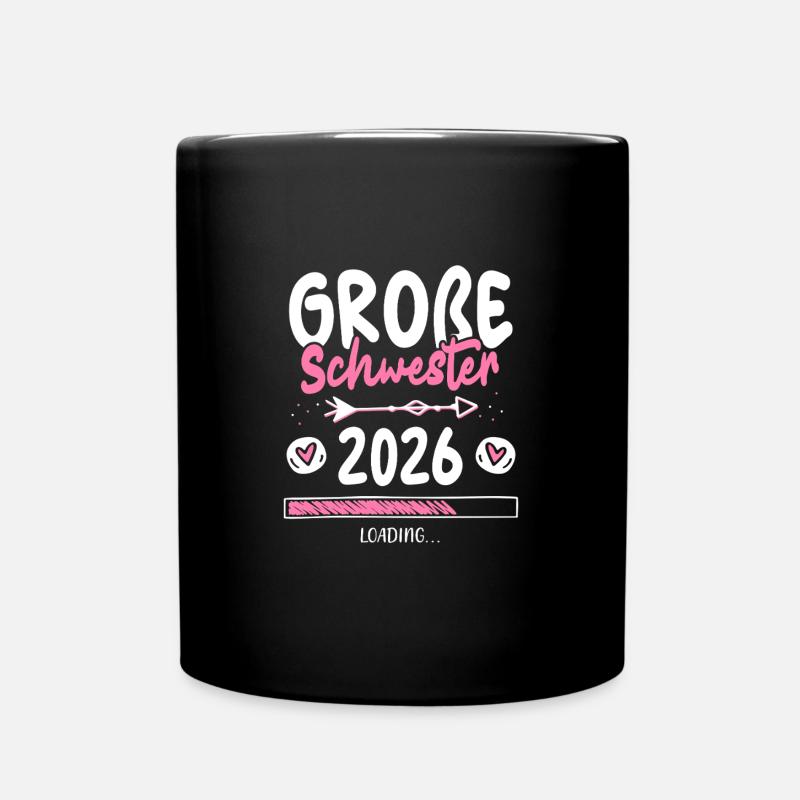 Große Schwester 2026 Loading - Tasse einfarbig - Schwarz