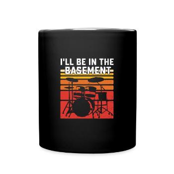 Drummer Ich Bin Im Keller Trommeln Musiker - Tasse einfarbig - Schwarz - Vorne