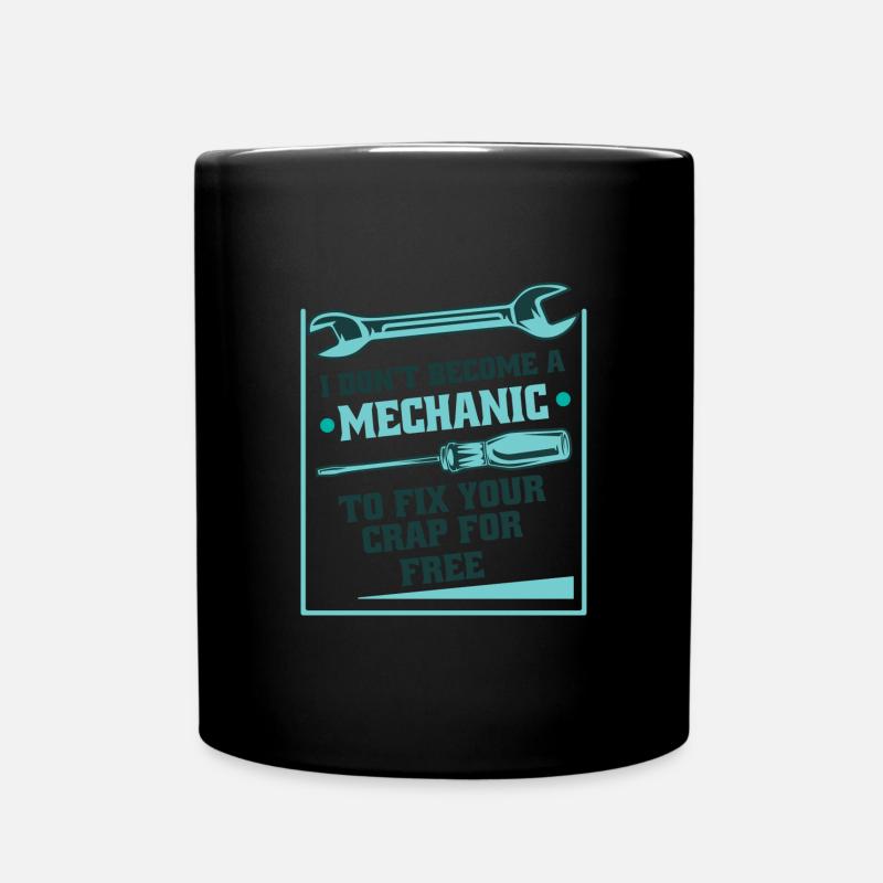 Mechanics Don't Fix For Free Bauarbeiter - Tasse einfarbig - Schwarz