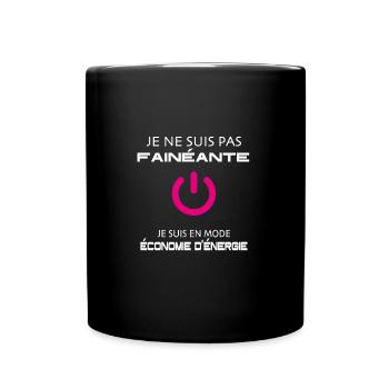 Pas fainéante mais ne mode économie d'énergie - Mug uni - noir - Devant
