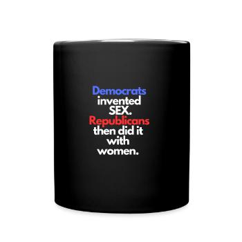 funny Republican slogan - Full Colour Mug - black - Front