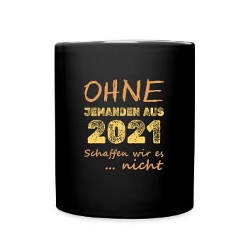 Schaffen 2021 - Tasse einfarbig - Schwarz - Vorne