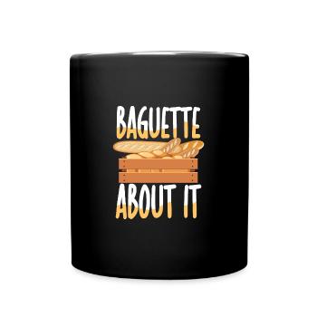 Baguette About It - Tasse einfarbig - Schwarz - Vorne